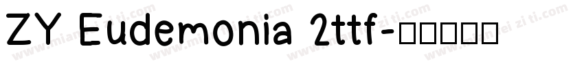 ZY Eudemonia 2ttf字体转换
